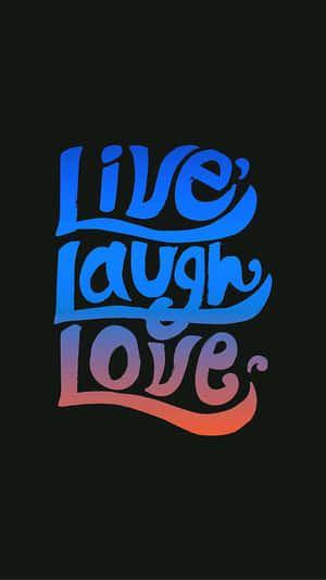 Live Laugh Love Multi-colored Wallpaper