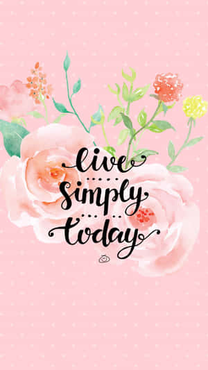 Live Simply Today Inspirational Quote Wallpaper