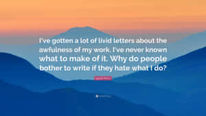 Livid Letters Quote Mountain Backdrop Wallpaper