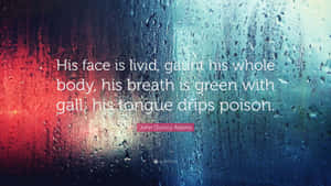 Livid Quote Rainy Window Wallpaper