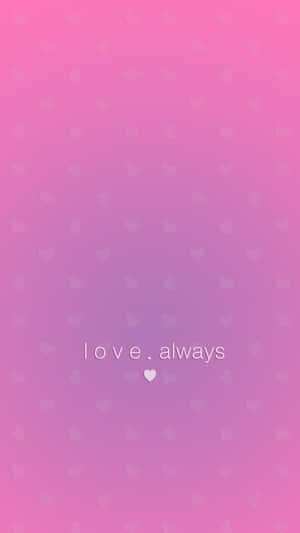 Love Always Wallpaper - Pink Wallpaper