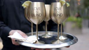 Love Is Blind Champagne Glasses Wallpaper