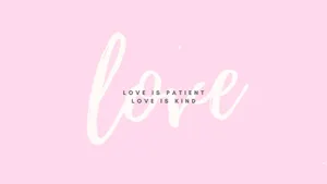 Love Is Kind In Pink Background Wallpaper
