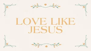 Love Like Jesus Inspirational Quote Wallpaper