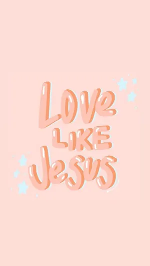Love Like Jesus Inspirational Quote Wallpaper