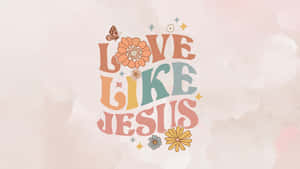 Love Like Jesus Inspirational Quote Wallpaper