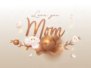 Love You Mom Floral Greeting Wallpaper