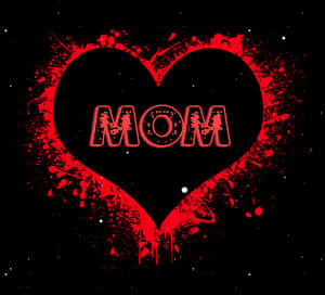 Lovefor Mom Heart Graphic Wallpaper