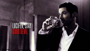 Lucifer Stay Good Devil Wallpaper