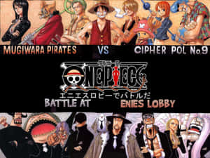 Luffy And The Straw Hat Pirates Confront Their Enemies At Enies Lobby Wallpaper