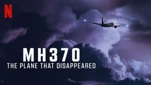 M H370 Netflix Documentary Promotional Image Wallpaper