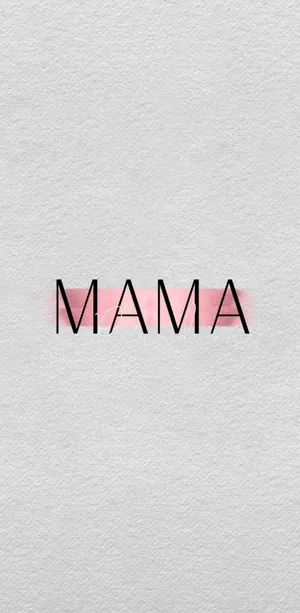 Mama Text Artwork Wallpaper