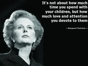 Margaret Thatcher Parenting Quote Wallpaper