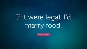 Marry Food Quote Niall Horan Wallpaper