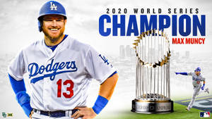 Max Muncy Champion Wallpaper