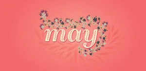 May Floral Typography Wallpaper