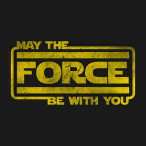 May The Force Be With You Artistic Wallpaper Wallpaper