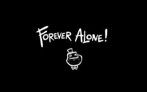 Meme Laptop Forever Alone Wallpaper