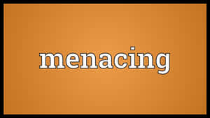 Menacing Word Hd Wallpaper