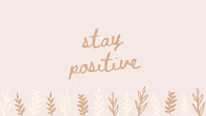 Minimalist Boho Stay Positive Desktop Background Wallpaper