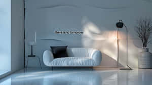 Minimalist Interior There Is No Tomorrow Message Wallpaper