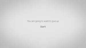 Minimalist Motivational Don't Give Up Wallpaper