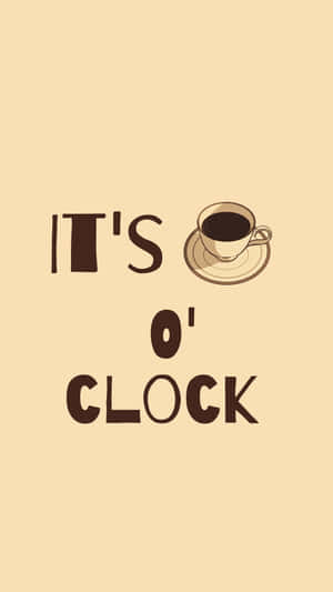 Minimalist Tea Time O Clock Wallpaper