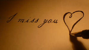 Missing You Fountain Pen Lettering Wallpaper