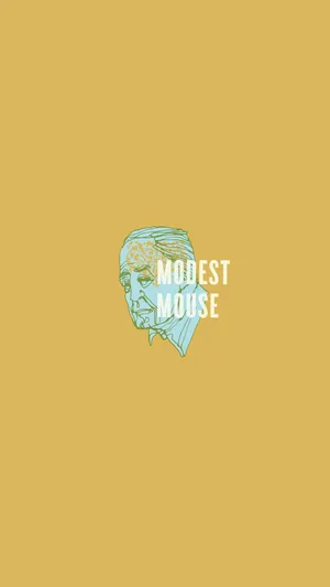 Modest Mouse Phone Wallpaper