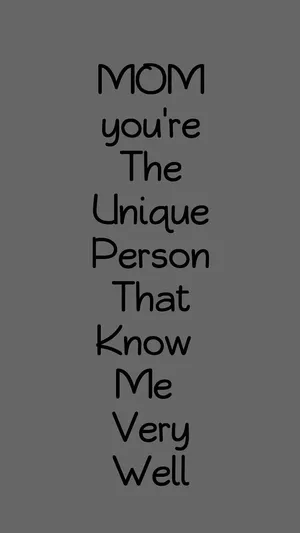 Mom Unique Person Quote Wallpaper