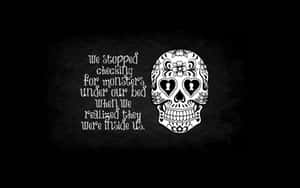 Monsters Within Us Quote Skull Art Wallpaper