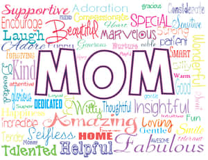 Mothers Are Considerate Wallpaper