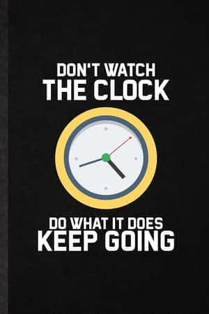 Motivational Clock Poster Wallpaper