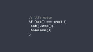 Motivational Code Snippet Life Motto Wallpaper