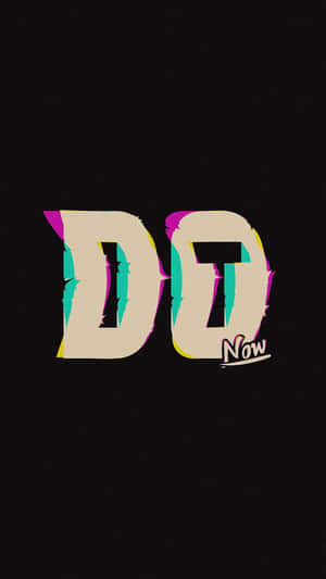 Motivational Do It Now Graphic Wallpaper