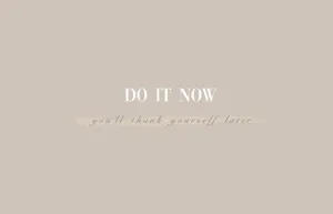 Motivational Quote Do It Now Wallpaper