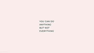 Motivational Quote You Can Do Anything Wallpaper