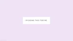 Motivational Quotes Aesthetic For Me Wallpaper