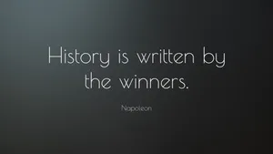 Napoleon Quote History Winners Wallpaper