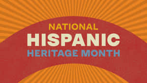 National Hispanic Heritage Month Banner Wallpaper