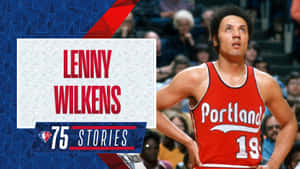 Nba 75th Anniversary Lenny Wilkens Wallpaper