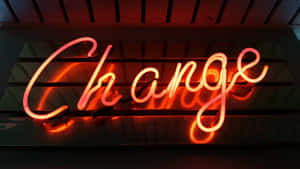 Neon Sign Change Light Orange Aesthetic Wallpaper