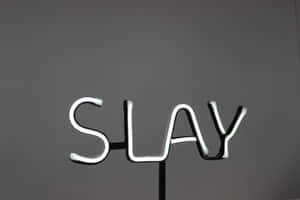 Neon Sign Slay Word Wallpaper