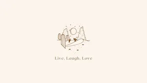 Neutral Desert Live Laugh Love Artwork Wallpaper