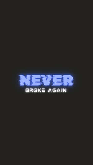 Never Broke Again Glitch Effect Logo Wallpaper