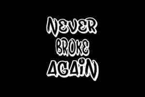 Never Broke Again Logo Blackand White Wallpaper