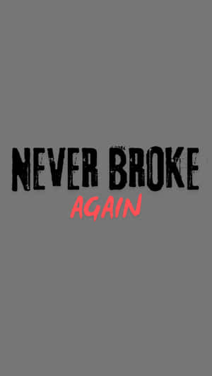 Never Broke Again Logo Design Wallpaper