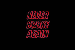 Never Broke Again Logo Redon Black Wallpaper