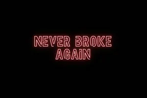 Never Broke Again Neon Sign Wallpaper