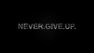 Never Give Up Motivation Wallpaper